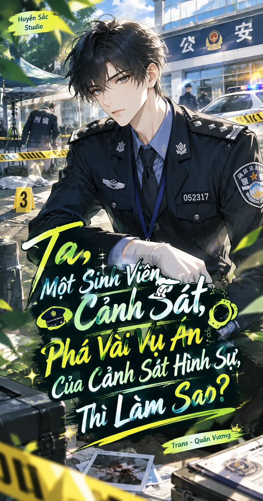 Ta, Một Sinh Viên Cảnh Sát, Phá Vài Vụ Án Hình Sự, Thì Làm Sao?
